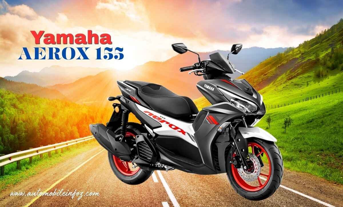 Yamaha Aerox 155: Price, Mileage, Engine performance, On Road price, Top Speed and More