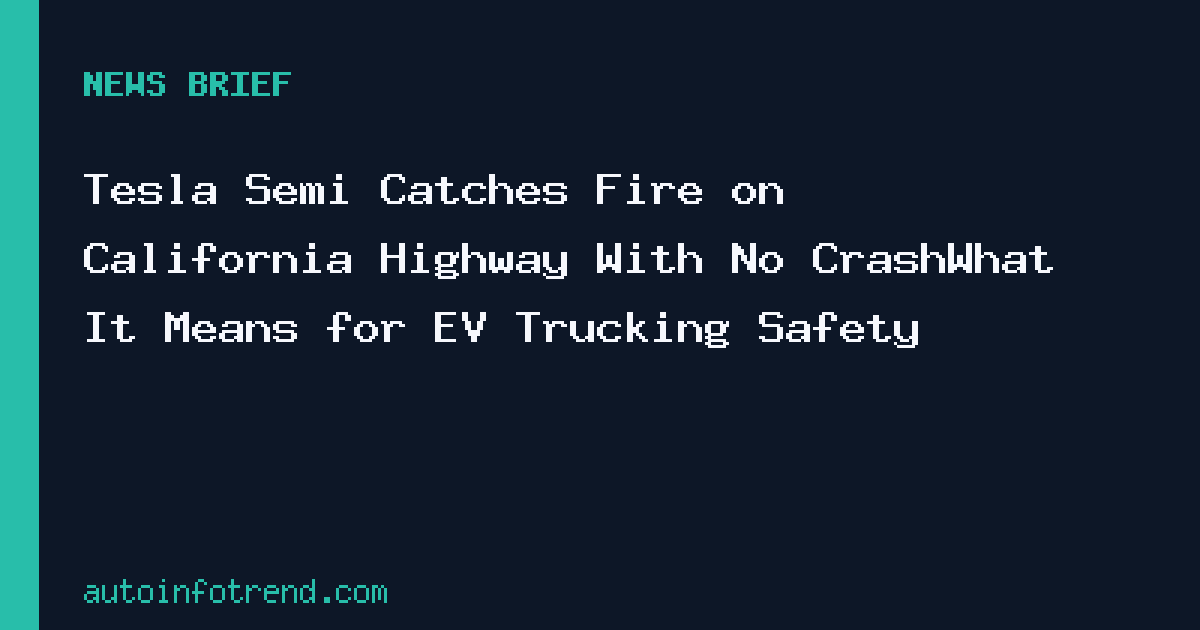 Emergency response scene on California interstate with Tesla Semi truck and firefighting equipment